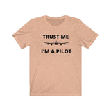 TRUST ME I'M A PILOT T SHIRT