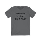 TRUST ME I'M A PILOT T SHIRT