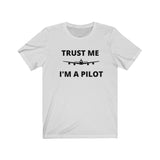 TRUST ME I'M A PILOT T SHIRT