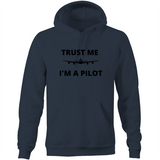 TRUST ME I'M A PILOT - POCKET HOODIE SWEATER