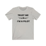 TRUST ME I'M A PILOT T SHIRT