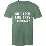 DO I LOOK LIKE I FLY ECONOMY? Colour Staple - T-Shirt