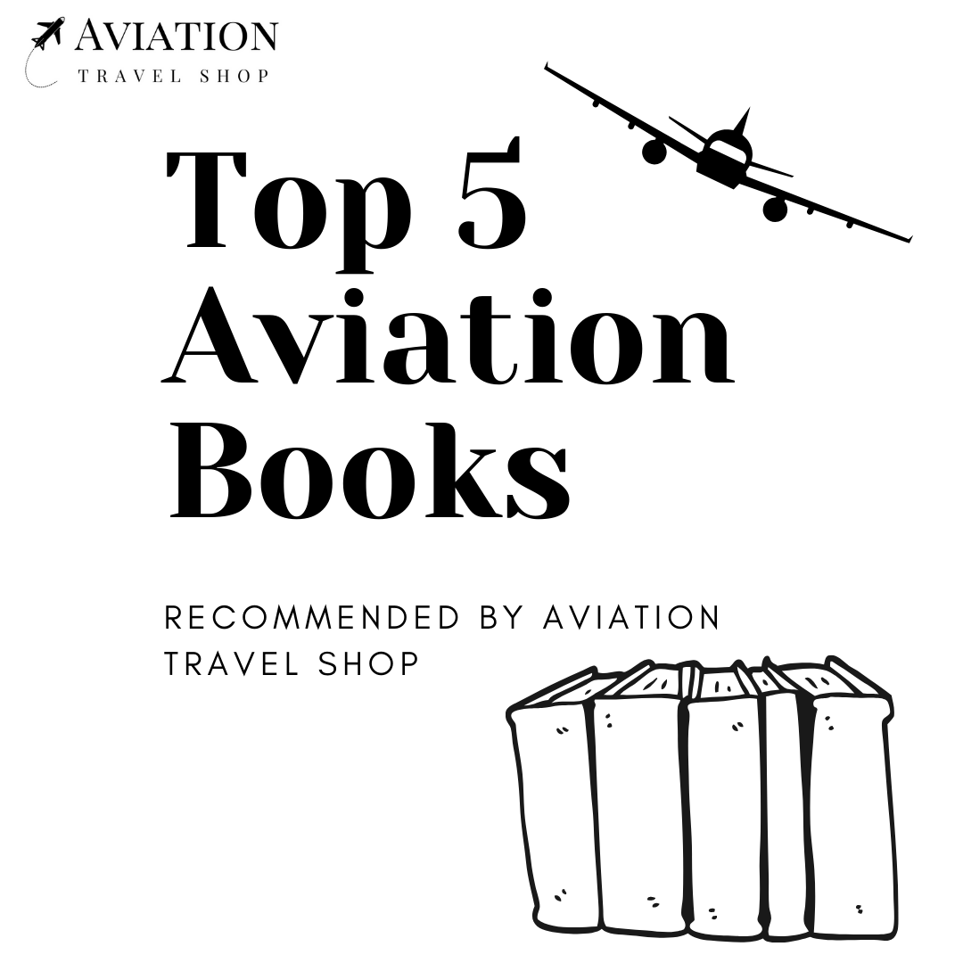 Looking For a Good Read? Here Are Our Top 5 Aviation Books