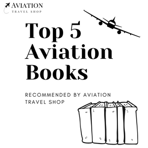 Looking For a Good Read? Here Are Our Top 5 Aviation Books