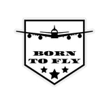BORN TO FLY STICKER