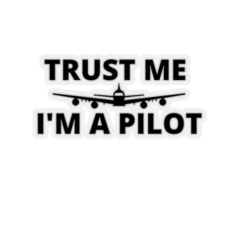 TRUST ME I'M A PILOT STICKER