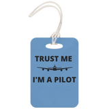 TRUST ME I'M A PILOT - LUGGAGE TAG